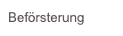 BefÃ¶rsterung