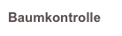 Baumkontrolle